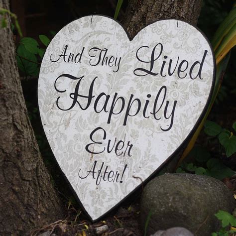 And They Lived Happily Ever After Heart Sign By The Wedding Of My