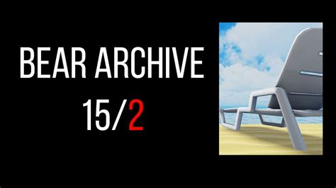 Bear Archive 15 Pt 2 Roblox Bear Archive YouTube