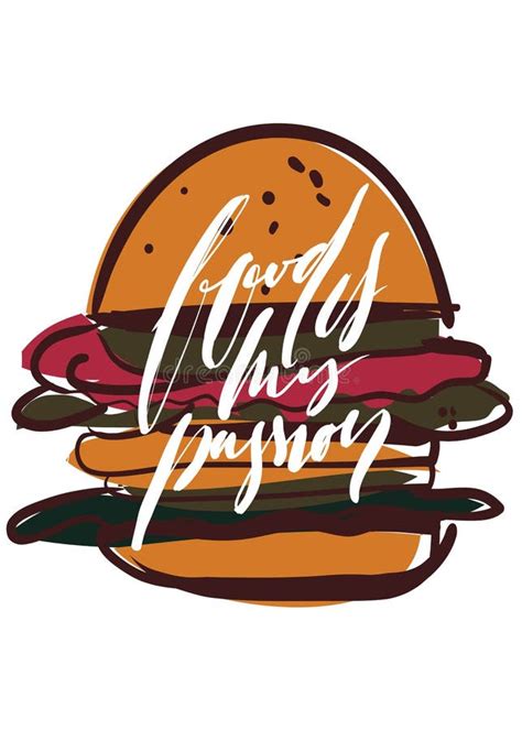 Food Is My Passion Hand Lettering For Your Design Stock Vector