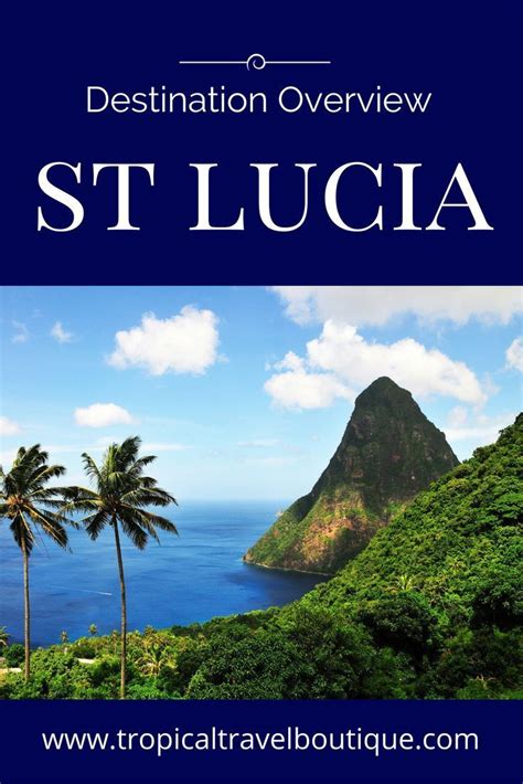Destination Overview St Lucia With Images St Lucia Vacation St