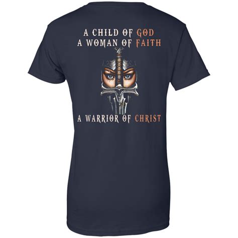 A Child Of God A Woman Of Faith A Warrior Of Christ Shirt Back Desig