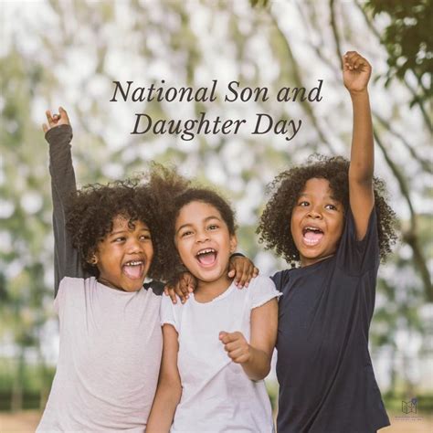 Celebrate National Sons And Daughters Day On August 11th