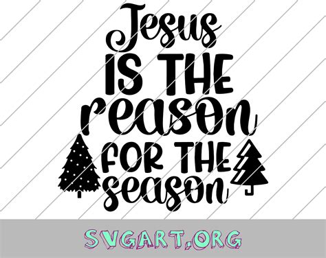 Jesus Is The Reason For The Season Svg Free Jesus Is The Reason For