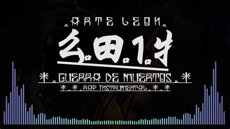 Arte Leon Guerra De Muerte Boom Bap Rap Instrumental Hip Hop Youtube