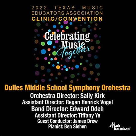 2022 Texas Music Educators Association Dulles Middle School Symphony