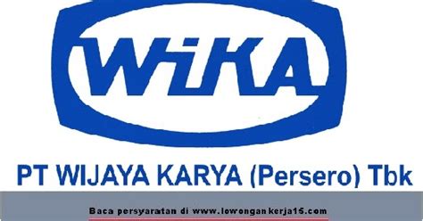 Submit your enquiry as per your sourcing needs. Lowongan Kerja BUMN PT Wijaya Karya (Persero) Besar Besaran - Rekrutmen Lowongan Kerja Online ...
