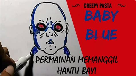 Creepypasta Baby Blue Challenge Youtube