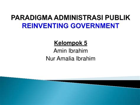 Ppt Reinventing Government Amin Ibrahim