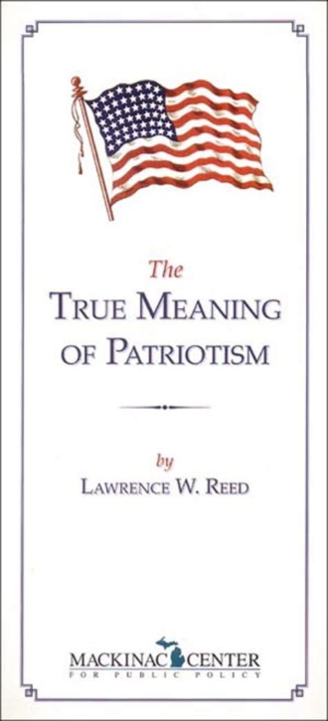 The True Meaning Of Patriotism Mackinac Center