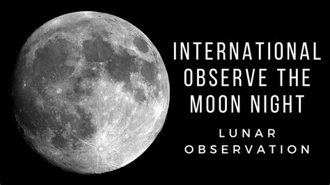 International Observe The Moon Night Celebration Observethemoon Youtube