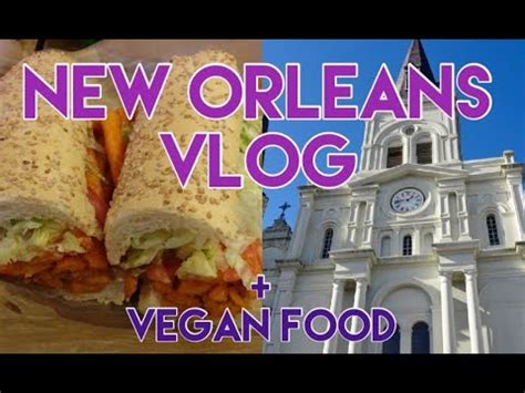 Best vegan food in new orleans: New Orleans Vlog - Vegan Food + What to do in New Orleans - YouTube