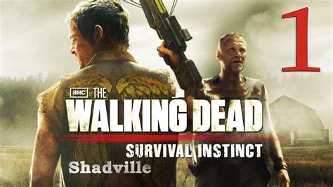 Walking Dead Survival Instinct Прохождение 1 Дэрил Диксон Youtube