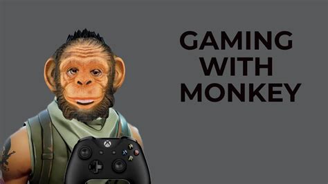 Gaming With Monkey Episode 1 Fortnite With Monkey Youtube