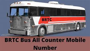 Brtc Bus All Counter Mobile Number Address Ticket Price Uptowrite Com