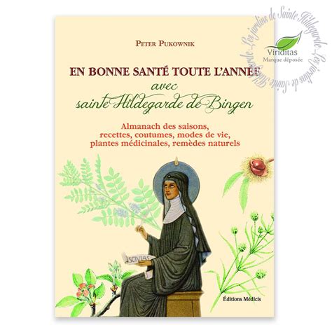 En Bonne Sante Toute L Annee P Pukownik Les Jardins De Sainte Hildegarde