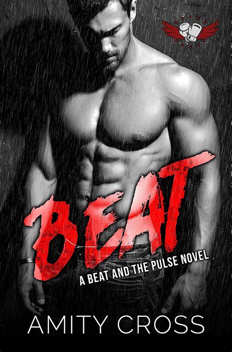 Beat The Beat And The Pulse Book 1 Ebook Cross Amity Au Kindle Store