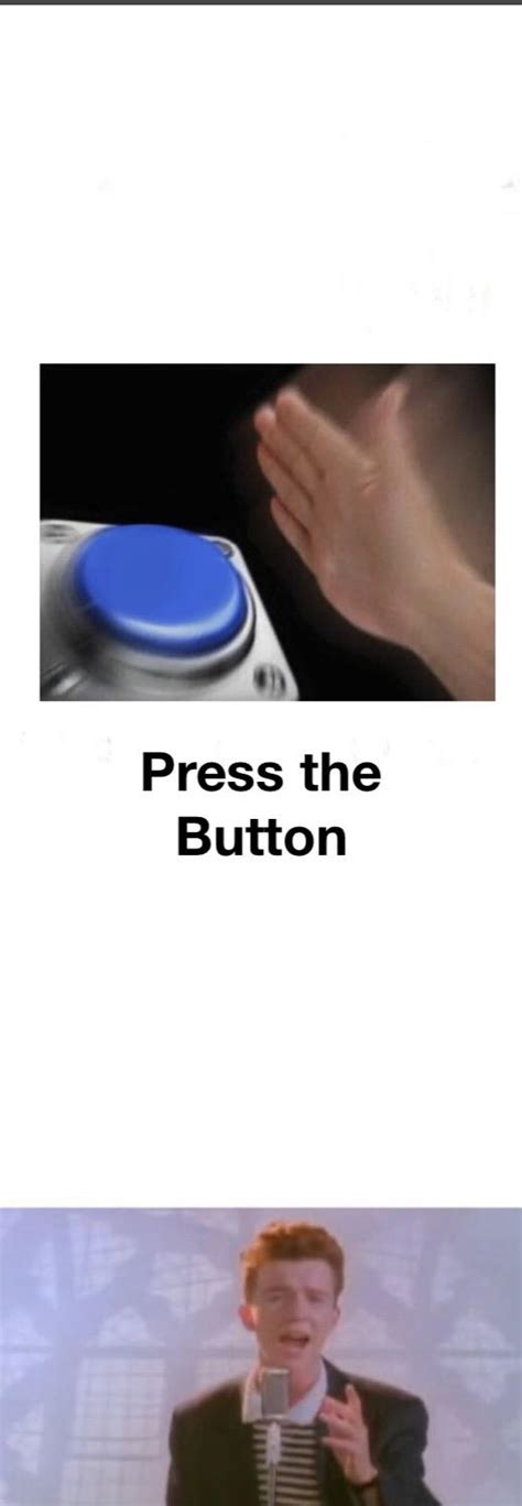 press the button r memes