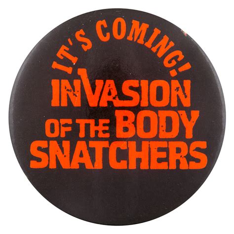 Invasion Of The Body Snatchers Busy Beaver Button Museum