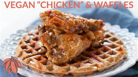 9 healthy soul food recipes. Vegan Chicken and Waffles | Vegan Soul Food - YouTube