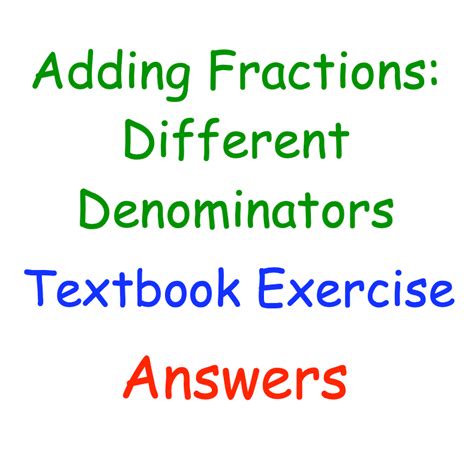 Adding Fractions Different Denominators Textbook Answers Corbettmaths