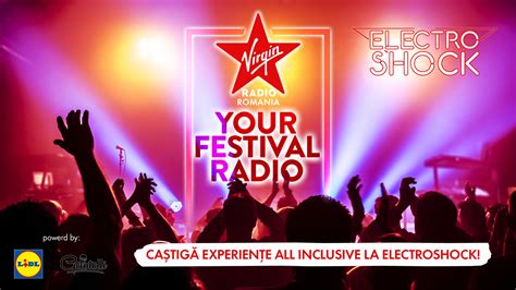 Virgin Radio Romania Your Festival Radio Virgin Radio Romania