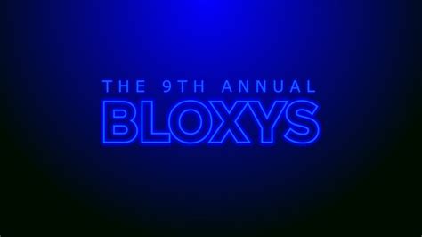 9th Annual Bloxy Awards Release Date Revealed 2022 Roblox Bloxy