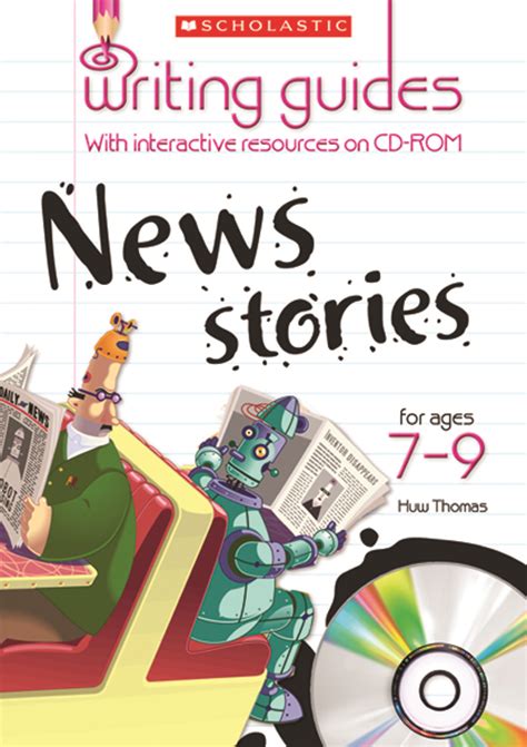 Writing Guides News Stories 7 9 Years By Scholastic On Eltbooks