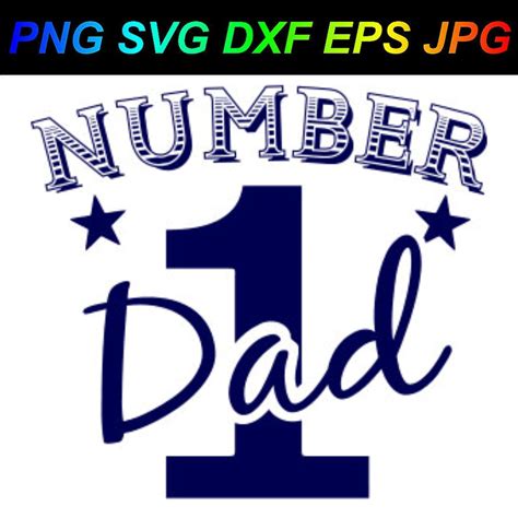 Number 1 Dad Png Svg Dxf Eps  Cricut Silhouette Etsy