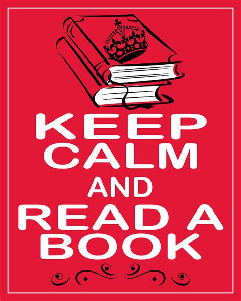 Hello there dear blog readers and my twitter / instagram family and friends. Keep Calm and Read A Book Photograph by Daryl Macintyre