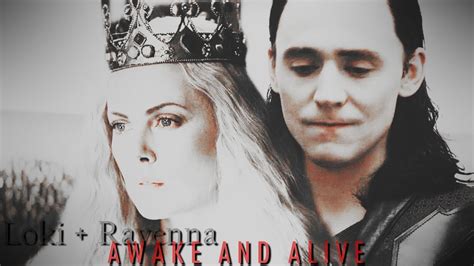 Loki And Ravenna Awake And Alive Youtube