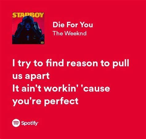 The Weeknd Die For You Me Too Lyrics The Weeknd Follow Me On