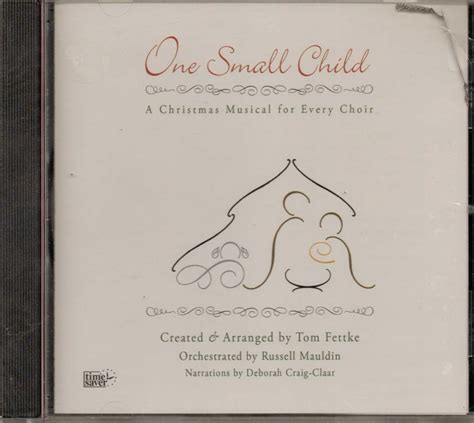 One Small Child A Christmas Musical For Every Choir Uk Cds