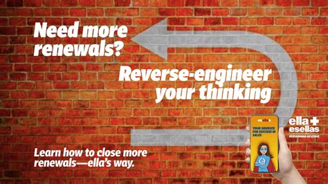 Need more renewals? Reverse-engineer your thinking — esellas