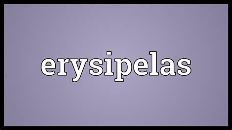 Erysipelas Meaning Youtube