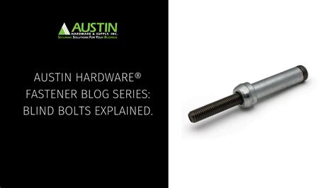 Austin Hardware Fastener Blog Series Blind Bolts Explained
