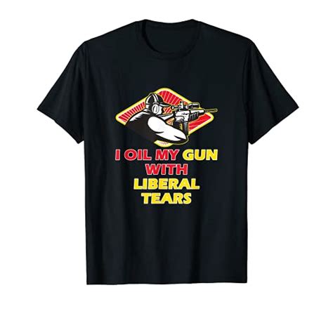 Best Liberal Tears Gun Oil T Shirts