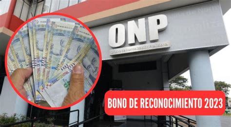Bono de Reconocimiento de la ONP Última noticia Congreso de la república qué requisitos