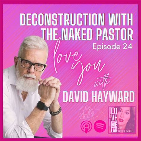 Episode Deconstruction With The Naked Pastor Love Me Lab Hot Sex Picture