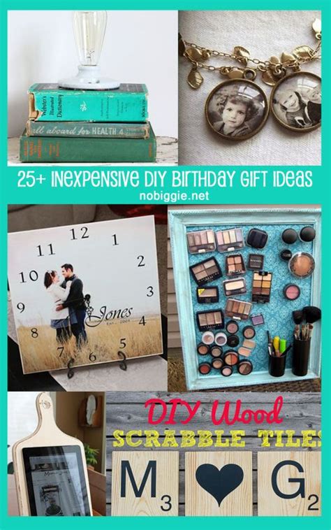Inexpensive Diy Birthday Gift Ideas For Women Diy Birthday Gifts