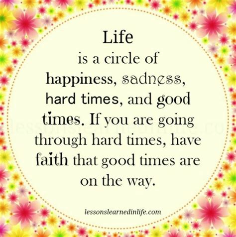 Life Is A Circle Having Faith Quotes Lessons Learned In Life Have Faith