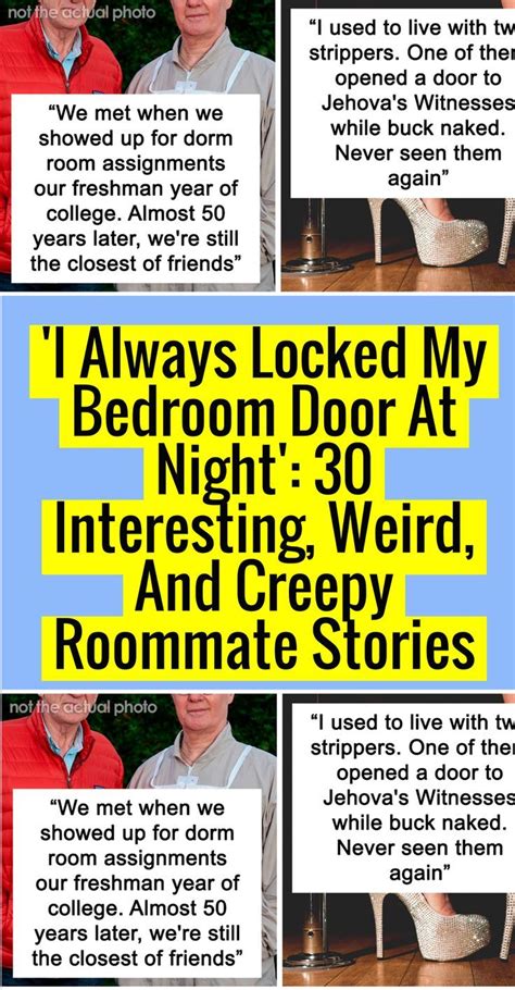 “i Always Locked My Bedroom Door At Night” 30 Interesting Weird And