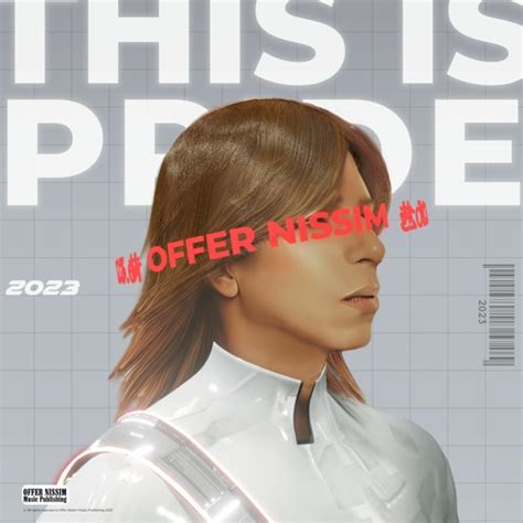 Stream Offer Nissim This Is Pride 2023 Podcast By Offer Nissim