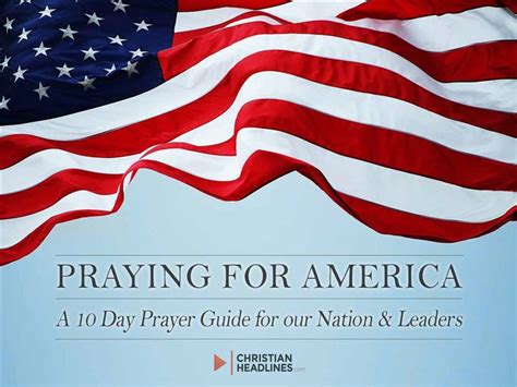 Praying For America A 10 Day Prayer Guide For Our Nation And Leaders