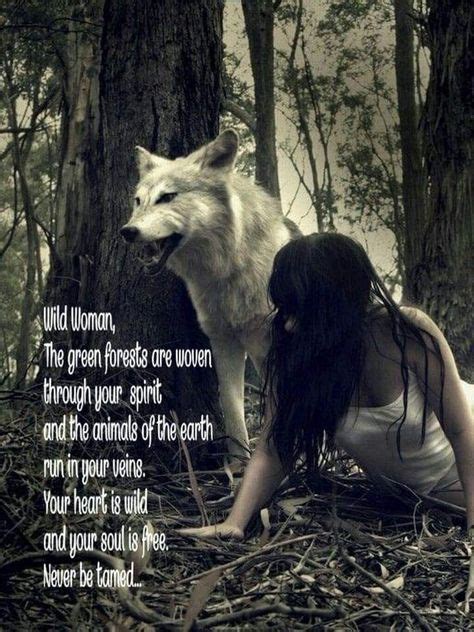 Pin By Ashley Messinger On Words Wild Women Quotes Lone Wolf Quotes Wolf Quotes