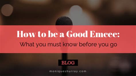 How To Be A Good Emcee What You Must Know Before You Go