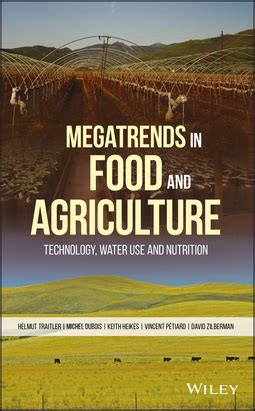Emulsiﬁers in food technology edited by. Megatrends in Food and Agriculture: Technology, Water Use ...
