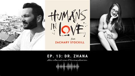 Sex Researcher Dr Zhana Vrangalova Humans In Love Ft Zachary Stockill 13 Youtube