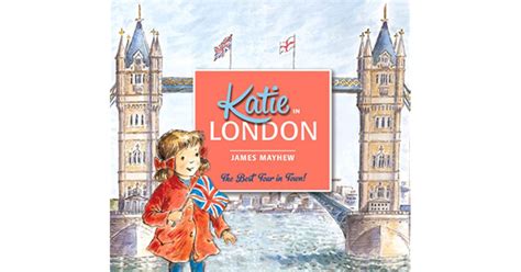 Katie In London By James Mayhew