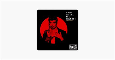 ‎sex Therapy Song By Robin Thicke Apple Music
