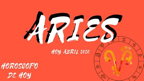 Horoscopo Aries Hoy Miercoles 15 De Abril 2020 Youtube